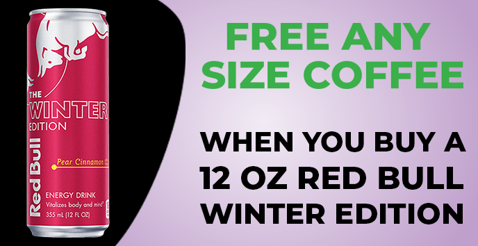 BUY A 12 OZ RED BULL WINTER EDITION THEN GET YOUR FREE COFFEE ANY SIZE